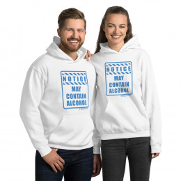 NOTICE - May Contain Alcohol - Unisex Hoodie