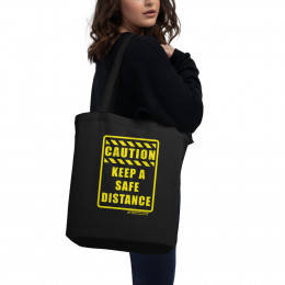 CAUTION - Keep a Safe Distance - Eco Tote Bag